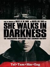 She Walks in Darkness